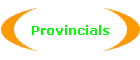 Provincials